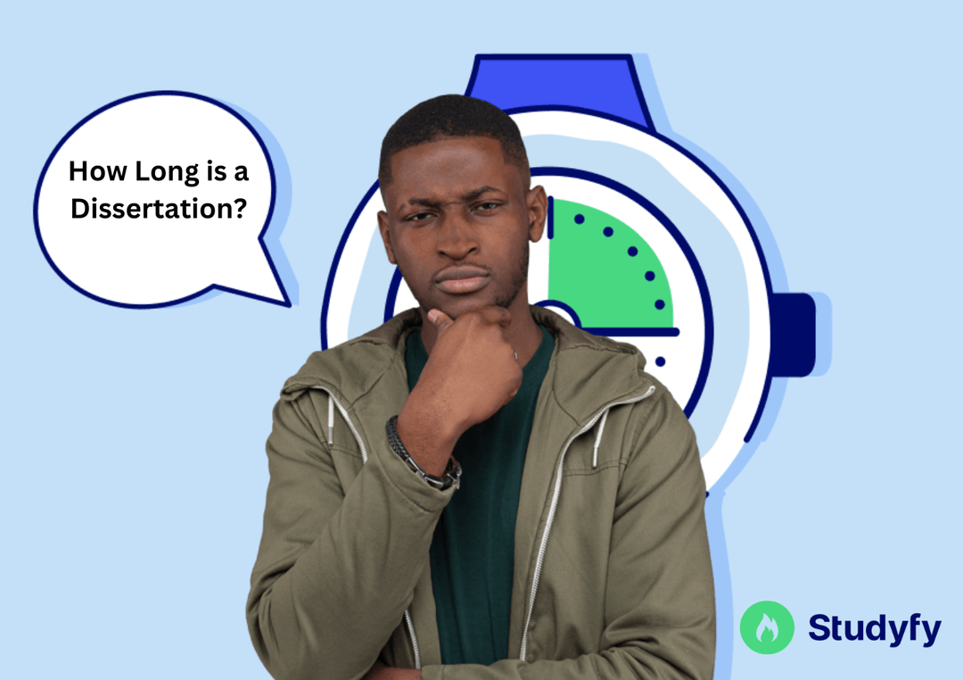 How Long is a Dissertation It’s Time to Figure Things Out Now! 🤓 Studyfy